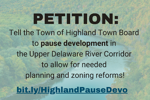 Sign the petition to pause development in the Upper Delaware River Corridor